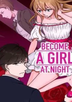 Become A Girl At Night
