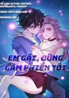 Em Gái Đừng Làm Phiền Tôi