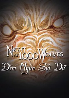 Đêm Ngàn Sói Dữ
