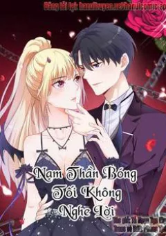 Nam Thần Bóng Tối Không Nghe Lời