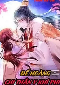 Đế Hoàng Chi Thần Y Khí Phi