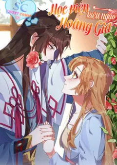 Học Viện Kiêu Ngạo Hoàng Gia