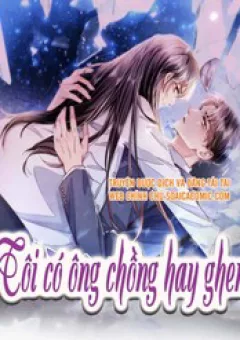 Mùa 2-Tôi Có Ông Chồng Hay Ghen