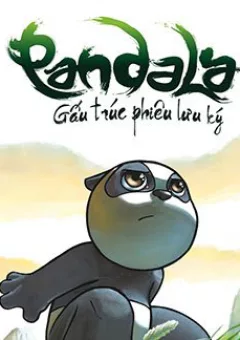 Pandala - Gấu trúc phiêu lưu ký