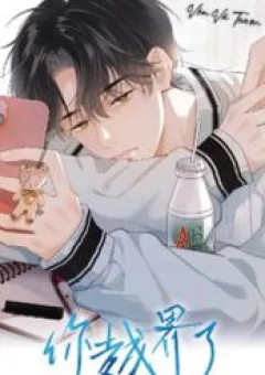 Cậu Vượt Giới Hạn Rồi