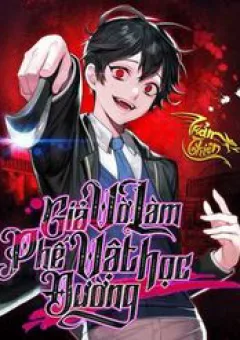 Giả Vờ Làm Kẻ Vô Dụng Ở Học Đường