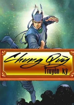 Chung Quỳ Truyền Kỳ