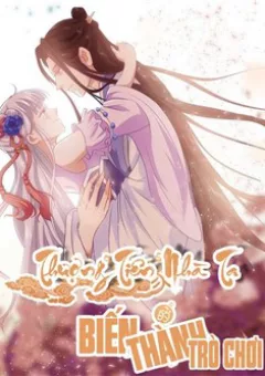 Thượng tiên nhà ta biến thành trò chơi