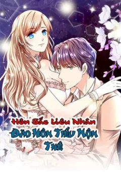 Hôn Sắc Liêu Nhân : Đào Hôn Tiểu Nộn Thê