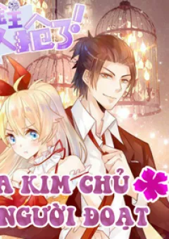 Ta Kim Chủ Bị Người Đoạt