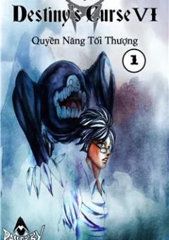 Destiny's Curse 6 - Quyền năng tối thượng