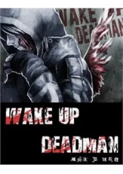 Wake Up Deadman