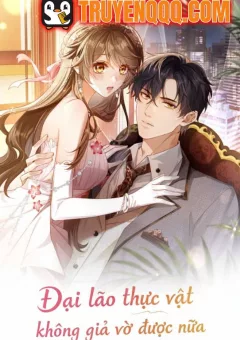 Đại Lão Thực Vật Không Giả Vờ Được Nữa