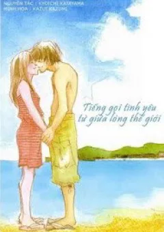 Tiếng gọi tình yêu từ giữa lòng thế giới