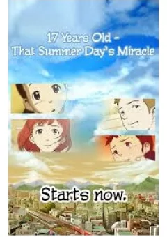 17 Years Old That Summer Days Miracle