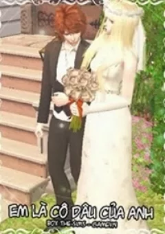 Em Là Cô Dâu Của Anh [Truyện Sims]