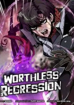 Hồi Quy Trở Lại Thành Kẻ Vô Dụng