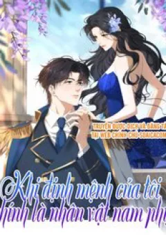 Khi Định Mệnh Của Tôi Chính Là Nhân Vật Nam Phụ