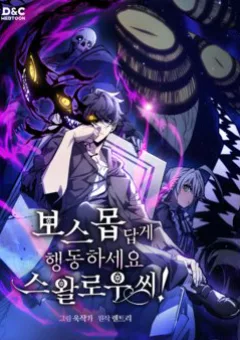 Hãy Hành Động Như Một BOSS Đi Ngài Mr Devourer