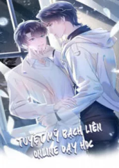 Tuyệt Mỹ Bạch Liên Online Dạy Học