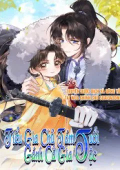 Tiểu Gia Chủ Tám Tuổi Gánh Cả Gia Tộc