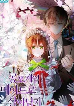 Sống Sót Như Một Hầu Gái Trong Trò Chơi Kinh Dị