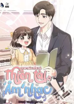 Con Gái Tôi Là Một Thiên Tài Âm Nhạc