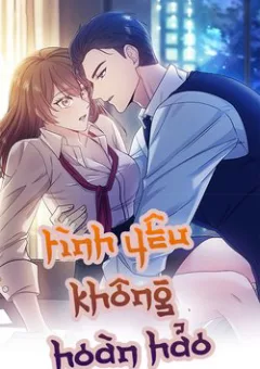 Tình Yêu Không Hoàn Hảo!