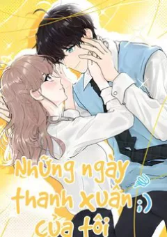 Những Ngày Thanh Xuân Của Tôi