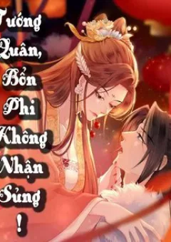 Tướng Quân Bổn Phi Không Nhận Sủng